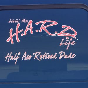 living the hard life decal and sticker on window of rv