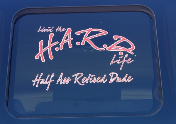 living the hard life decal and sticker on window of rv